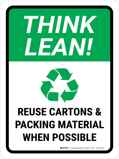 Think Lean: Reuse Cartons and Packing Material When Possible Portrait - Wall Sign
