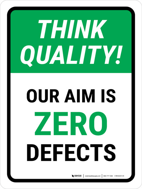 Think Quality: Our Aim is ZERO Defects Portrait - Wall Sign