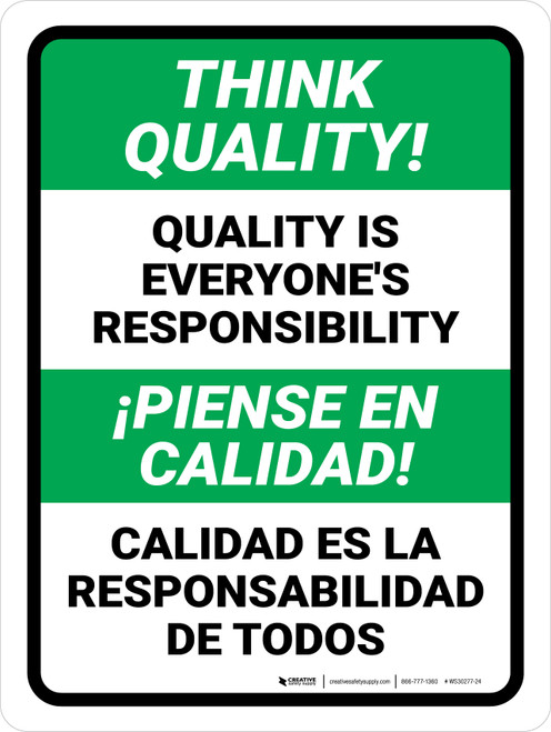 Think Quality: Quality Is Everyone's Responsibility Bilingual Spanish Portrait - Wall Sign