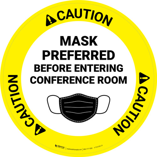 Caution: Mask Preferred Before Entering Conference Room Circular- Floor Sign
