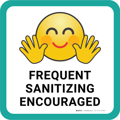 Frequent Sanitizing Encouraged With Emoticon Square - Floor Sign