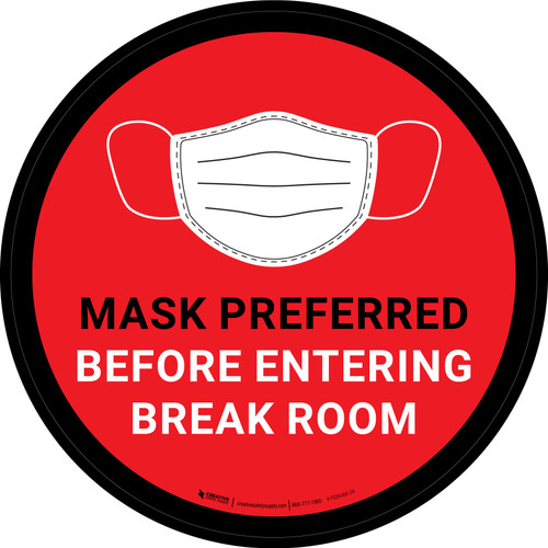 Mask Preferred Before Entering Break Room Red Round - Floor Sign