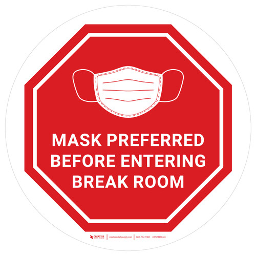 Mask Preferred Before Entering Break Room Stop - Floor Sign