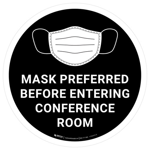 Mask Preferred Before Entering Conference Room Black Round - Floor Sign