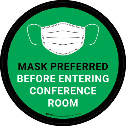 Mask Preferred Before Entering Conference Room Green Round - Floor Sign