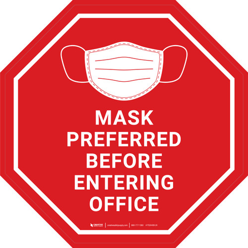 Mask Preferred Before Entering Office Red Stop - Floor Sign