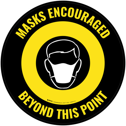 Masks Encouraged Beyond This Point Circular Yellow Circular - Floor Sign