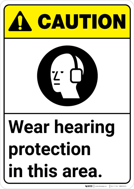 Caution: PPE Wear Hearing Protection in This Area ANSI - Wall Sign