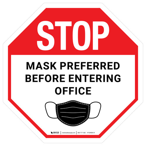 Stop: Mask Preferred Before Entering Office - Floor Sign