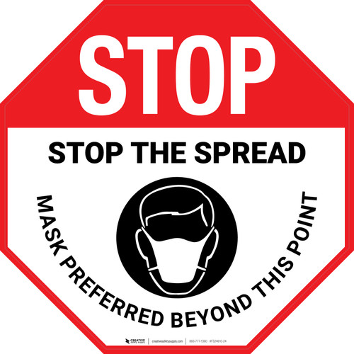 Stop: Stop: The Spread Mask Preferred Beyond This Point - Floor Sign