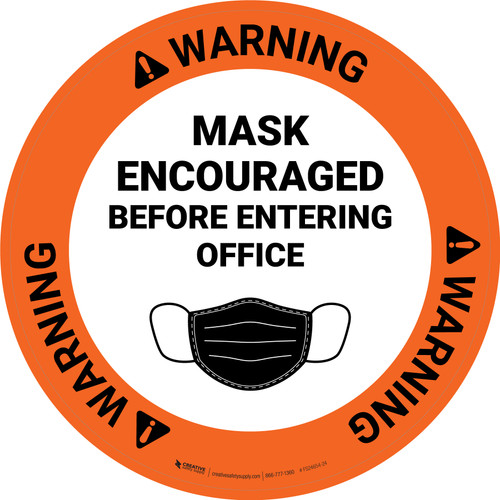 Warning: Mask Encouraged Before Entering Office Circular with Icon - Floor Sign
