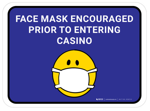 Face Mask Encouraged Prior To Entering Casino Rectangular With Emoticon Rectangular - Floor Sign