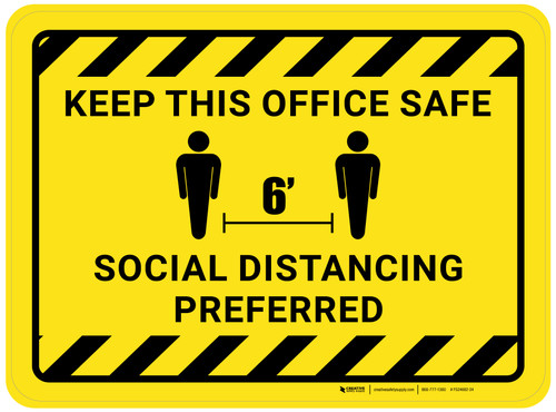 Keep This Office Safe - Social Distancing Preferred Rectangular - Floor Sign
