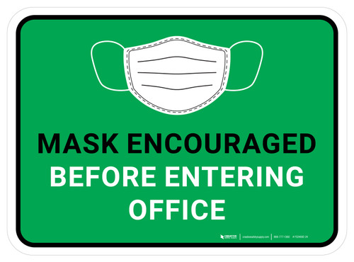 Mask Encouraged Before Entering Office Green Rectangular - Floor Sign