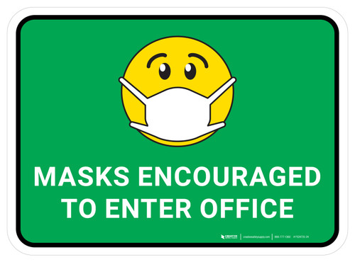Masks Encouraged To Enter Office Green With Emoticon Rectangular - Floor Sign