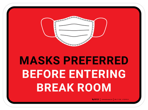 Masks Preferred Before Entering Break Room Red Rectangular - Floor Sign