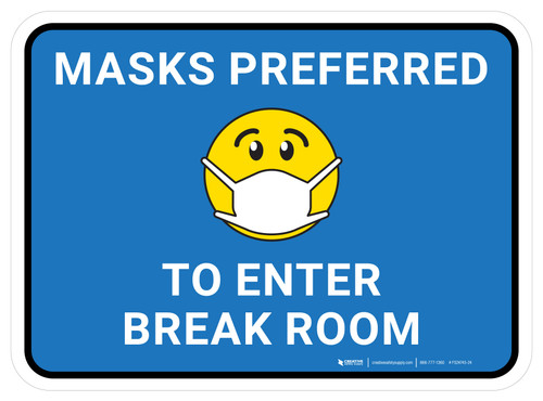 Masks Preferred To Enter Break Room Blue With Emoticon Rectangular - Floor Sign