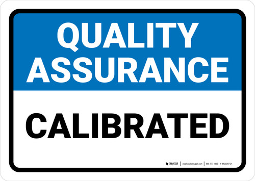 Quality Assurance: Calibrated Landscape - Wall Sign