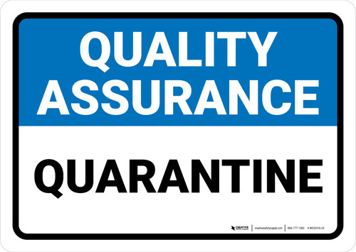 Quality Assurance: Quarantine Landscape - Wall Sign
