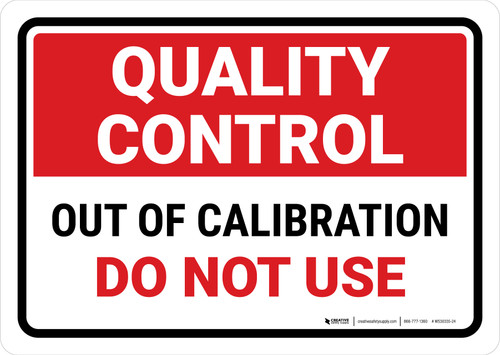 Quality Control: Out Of Calibration Landscape - Wall Sign
