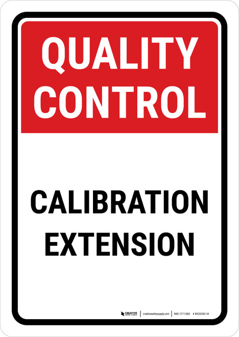 Quality Control: Calibration Extension Portrait - Wall Sign