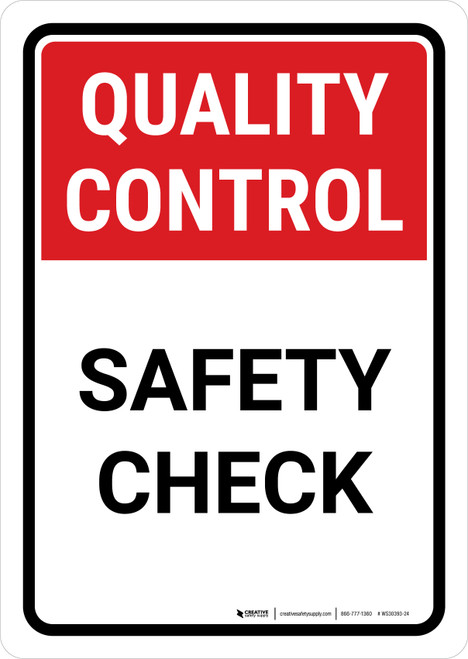 Quality Control: Safety Check Portrait - Wall Sign