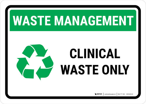 Waste Management: Recycle Clinical waste Landscape - Wall Sign