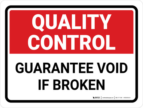 Quality Control: Guarantee Void If Broken Landscape - Wall Sign