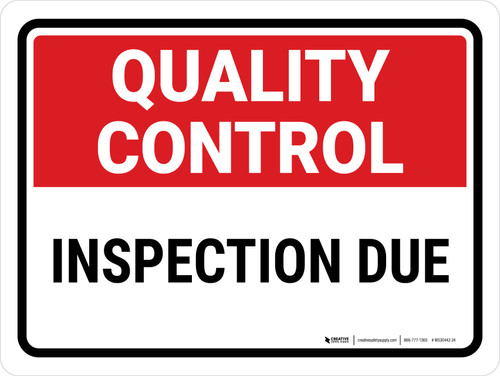 Quality Control: Inspection Due Landscape - Wall Sign