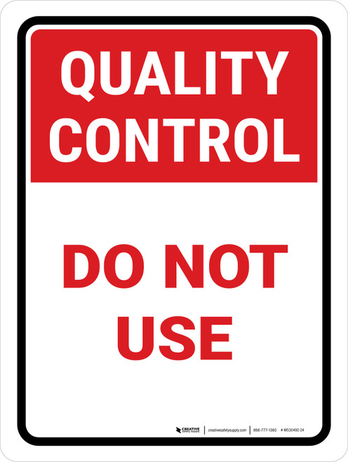 Quality Control: Do Not Use Portrait - Wall Sign