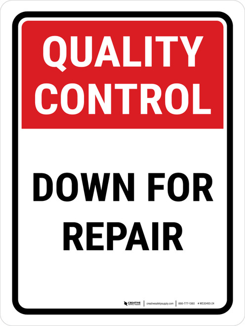 Quality Control: Down For Repair Portrait - Wall Sign