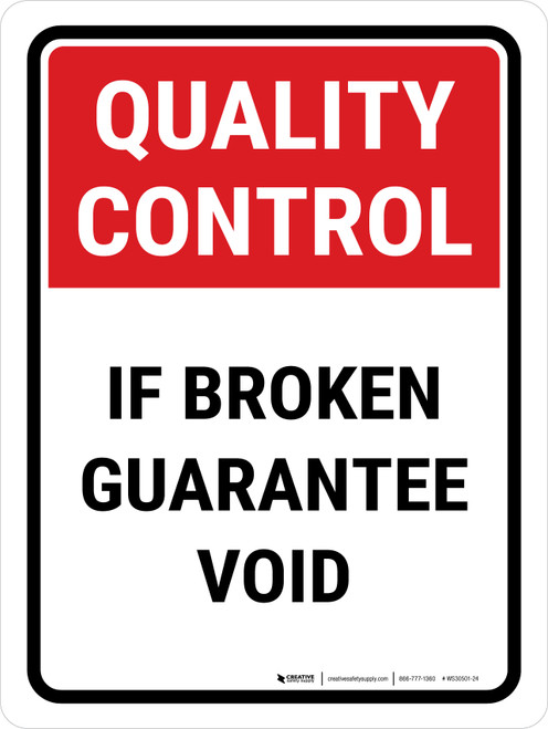 Quality Control: If Broken Guarantee Void Portrait - Wall Sign