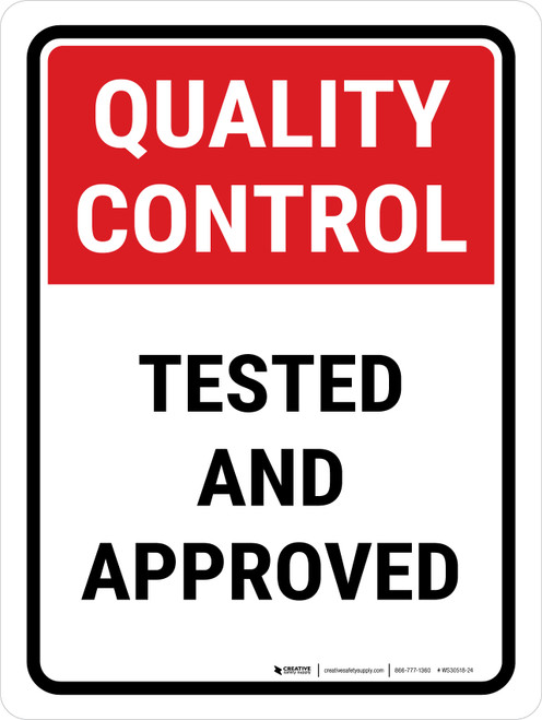 Quality Control: Tested And Approved Portrait - Wall Sign