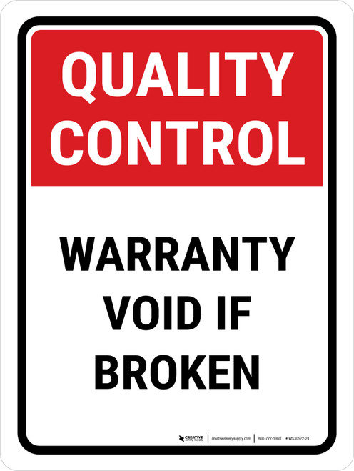 Quality Control: Warranty Void If Broken Portrait - Wall Sign