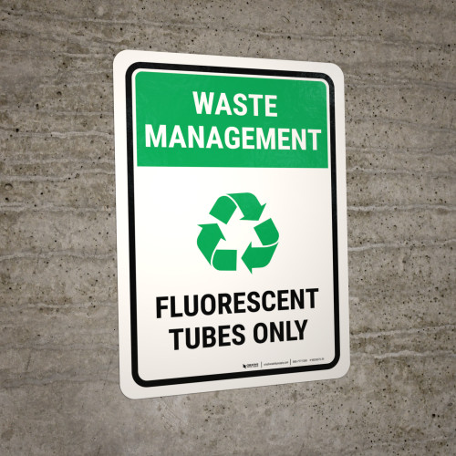 Waste Management Fluorescent Tubes Portrait Wall Sign