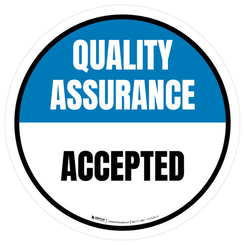 Quality Assurance: Accepted Circular - Floor Sign