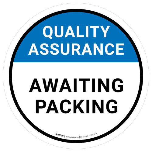 Quality Assurance: Awaiting Packing Circular - Floor Sign