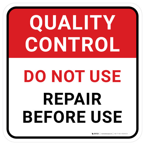 Quality Control: Do Not Use Repair Before Use Square - Floor Sign