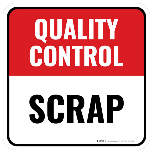 Quality Control: Scrap Square - Floor Sign