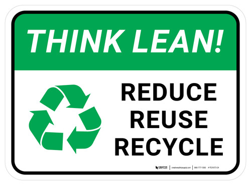 Think Lean Reduce Reuse Recycle Rectangular - Floor Sign