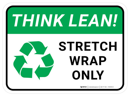 Think Lean Stretch Wrap Only Rectangular - Floor Sign