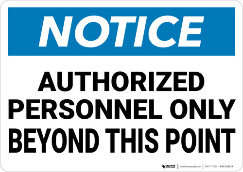 Notice: Authorized Personnel Only Beyond This Point - Wall Sign