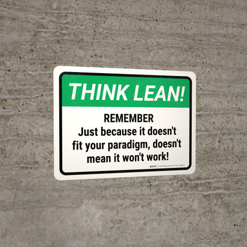 Think Lean: Just Because It Doesn't Fit Your Paradigm Landscape - Wall Sign