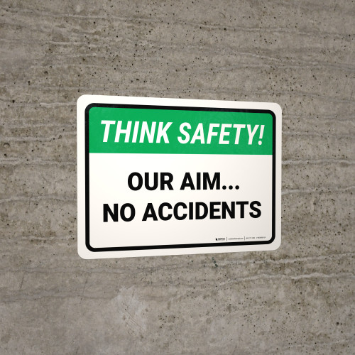 Think Safety: Our Aim No Accidents Landscape - Wall Sign