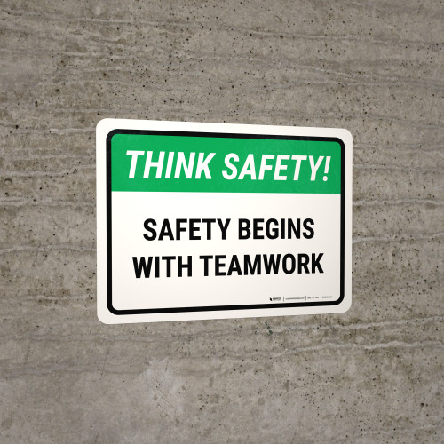 Think Safety: Safety Begins With Teamwork Landscape - Wall Sign