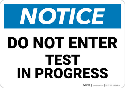 Notice: Do Not Enter Test in Progress - Wall Sign