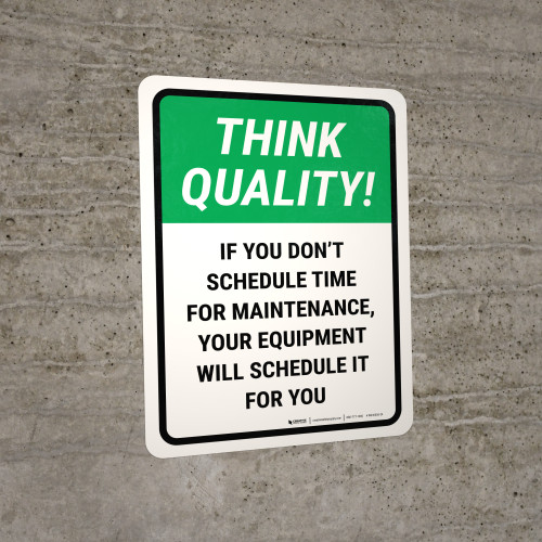 Think Quality: If You Dont Schedule Portrait - Wall Sign