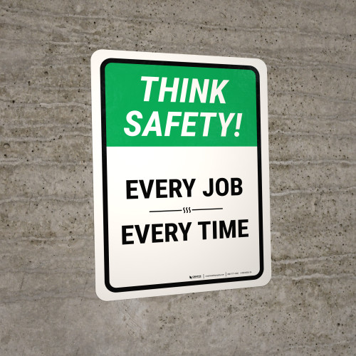Think Safety: Every Job Every Time Portrait - Wall Sign
