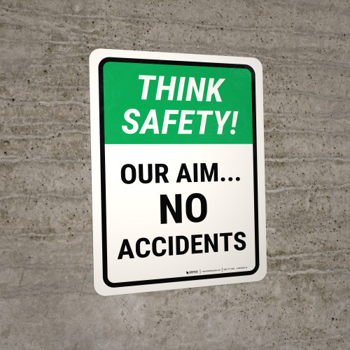 Think Safety: Our Aim No Accidents Portrait - Wall Sign