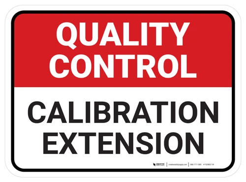 Quality Control: Calibration Extension Rectangular - Floor Sign